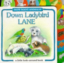 Down Ladybird Lane (Little Look-around Books)