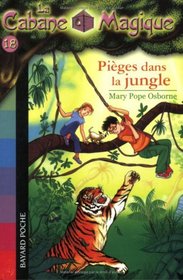 La Cabane Magique, Tome 18 : Piges dans la jungle