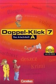 Doppel-Klick 7. Schuljahr. Allgemeine Ausgabe. Arbeitsheft A mit Lsungen und CD-ROM
