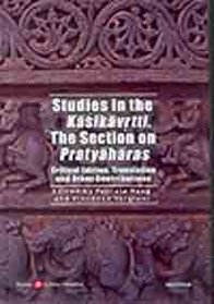 Studies in the Kasikavrtti, The Section on Pratyaharas: Critical Edition, Translation and Other Contributions
