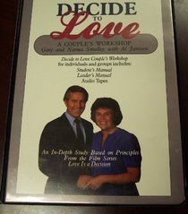 Decide to Love: A Couple's Workshop (Leader's Manual & 2 Cassettes)