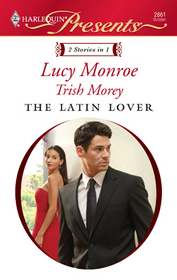 The Latin Lover: The Greek Tycoon's Inherited Bride / Back in the Spaniard's Bed (Harlequin Presents, No 2860)