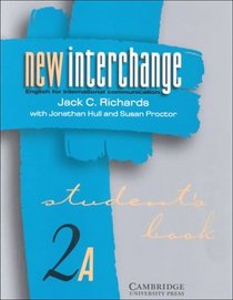 New Interchange Student's book 2A : English for International Communication (New Interchange English for International Communication)