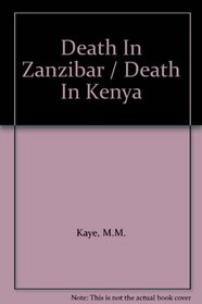Death In Zanzibar / Death In Kenya