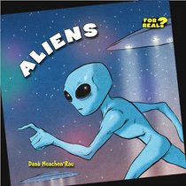 Aliens (Benchmark Chapter Books: for Real?)