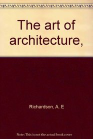 The art of architecture,