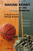 Making Money on the Sidelines: A Game Plan for Getting Started