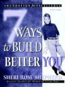 7 Ways to Build a Better You