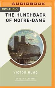 The Hunchback of Notre-Dame (AmazonClassics Edition)