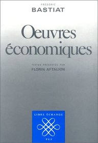 Euvres economiques (Libre echange) (French Edition)