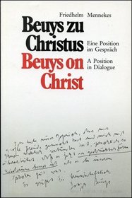 Beuys zu Christus: Eine Position im Gesprach = Beuys on Christ : a position in dialogue (German Edition)