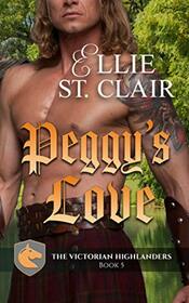 Peggy's Love: A Scottish Victorian Romance (The Victorian Highlanders)