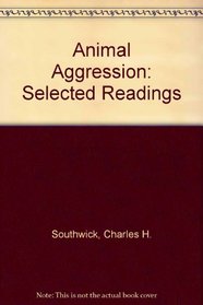 Animal Aggression: Selected Readings