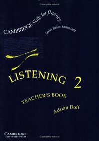 Listening 2 Teacher's book: Intermediate (Cambridge Skills for Fluency)