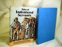 Tales of Indentured Servants