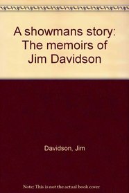 A Showman's Story: The Memoirs of Jim Davidson
