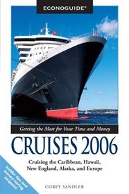 Econoguide Cruises, 4th: Cruising the Caribbean, Hawaii, New England, Alaska, and Europe (Econoguide Series)