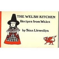 The Welsh kitchen: recipes from Wales