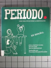 Periodo: Libro Para Chicas Sobre LA Menstruacion