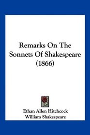 Remarks On The Sonnets Of Shakespeare (1866)