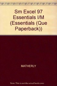 Excel 97 Essentials with CDROM (Essentials (Que Paperback))