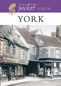 Francis Frith's York Pocket Album (Photographic Memories)