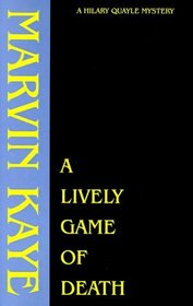 A Lively Game of Death (Hilary Quayle Mysteries)