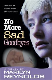 No More Sad Goodbyes (Hamilton High series)