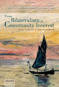 From Bilateralism to Community Interest: Essays in Honour of Bruno Simma
