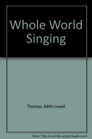 Whole World Singing