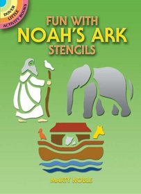 Fun with Noah's Ark Stencils (Dover Little Activity Books)