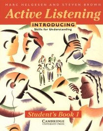 Active Listening:  Introducing Skills for Understanding  (Student's Book 1)