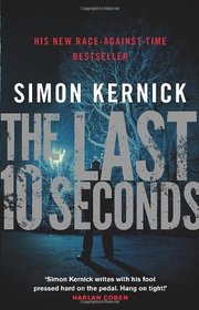 The Last 10 Seconds. Simon Kernick