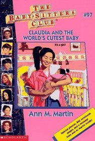 Claudia and the World's Cutest Baby (Baby-Sitters Club)