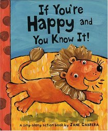 If You're Happy and You Know It!: If You Are Happy And You Know It