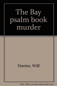 The Bay Psalm book murder