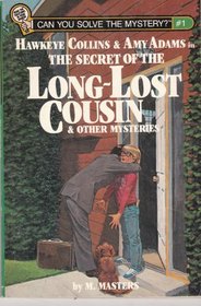 Hawkeye Collins and Amy Adams in The Secret of the Long-Lost Cousin & Other Mysteries (Can You Solve the Mystery?)