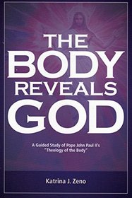 The Body Reveals God