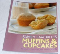 Family Favorites. Muffins & Cupcakes. (Family Favorites.)