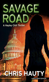 Savage Road (Hayley Chill, Bk 2) (Large Print)