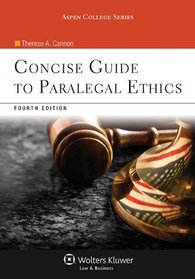 Concise Guide To Paralegal Ethics, Fourth Edition