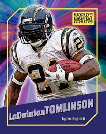 LaDainian Tomlinson (The World's Greatest Athletes)