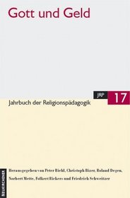 Jahrbuch der Religionspdagogik (JRP), Bd.17, Gott und Geld