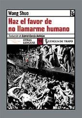 Haz El Favor De No Llamarme Humano (Spanish Edition)