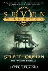 Seven Wonders Journals: The Select / The Orphan