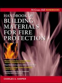 Handbook of Building Materials for Fire Protection (McGraw-Hill Handbooks)
