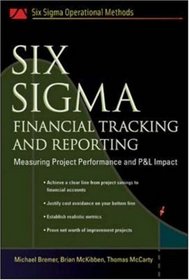 Six Sigma Financial Tracking and Reporting (Six SIGMA Operational Methods)