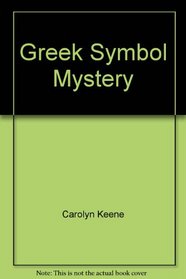 Greek Symbol Mystery  (Nancy Drew #60)