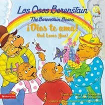 Los osos Berenstain, Dios te ama / God Loves You (Spanish Edition)