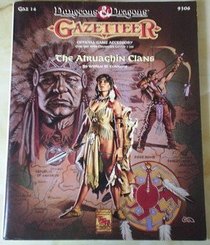 The Atruaghin Clans (Dungeons & Dragons/Gazetteer Accessory GAZ14)